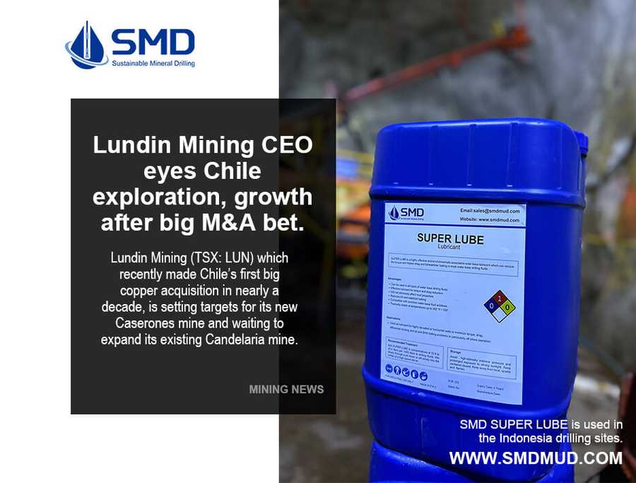 Lundin Mining CEO eyes Chile exploration, growth after big M&A bet.